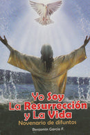 YO SOY LA RESURRECCION Y LA VIDA - NOVENARIO DE DIFUNTOS