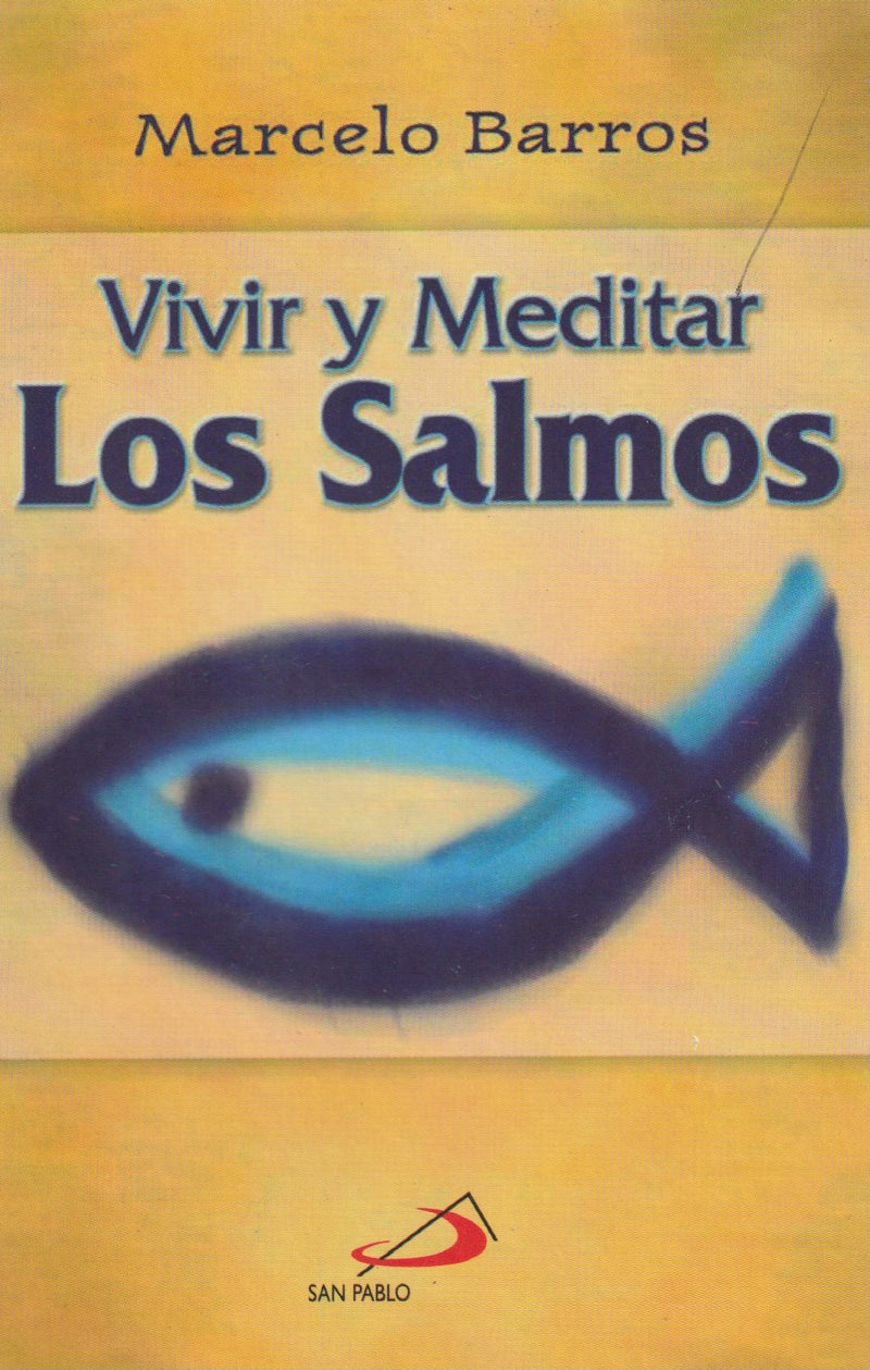 VIVIR Y MEDITAR LOS SALMOS